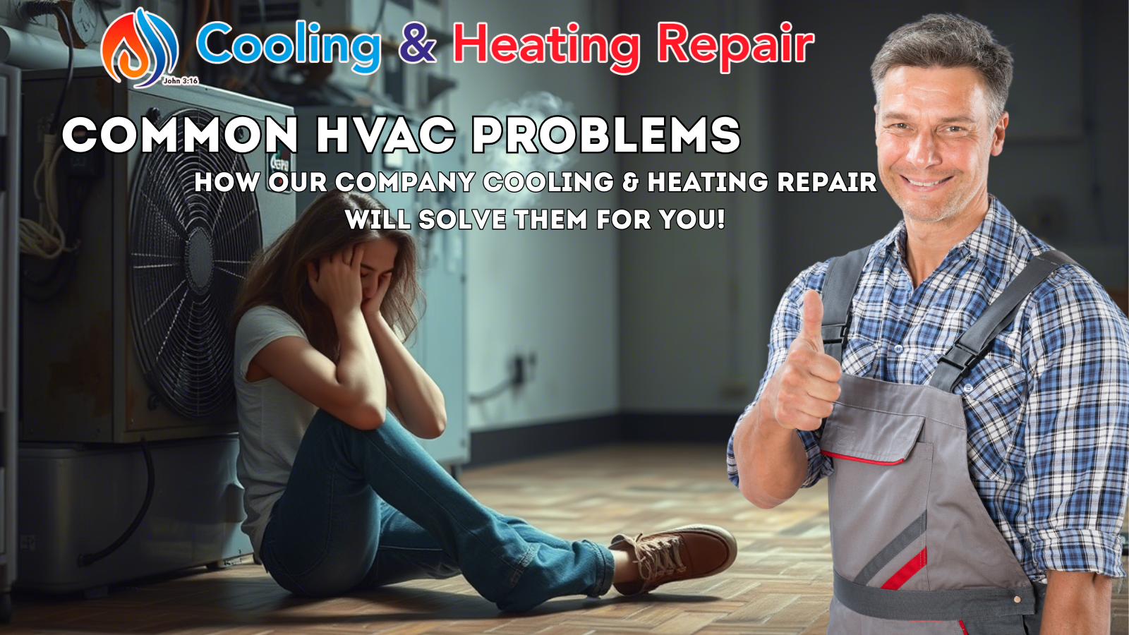 How Our Company Cooling & Heating Repair Will Solve Them for You!
